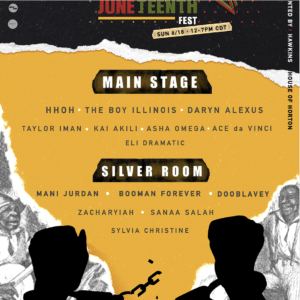 Flyer for Hawkins House Of Horton Juneteenth celebration at Hyde Park shows a list of upcoming events on the main stage and with the Silver Room
